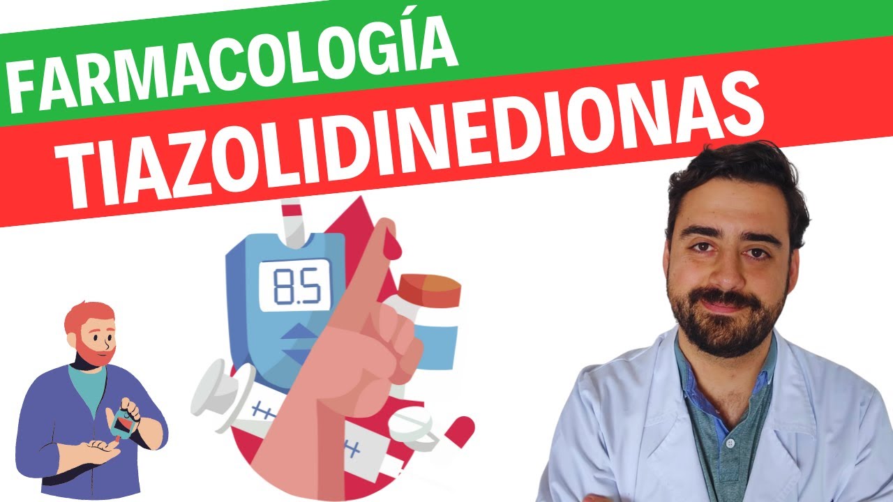 Farmacología de la pioglitazona y otras tiazolidinedionas