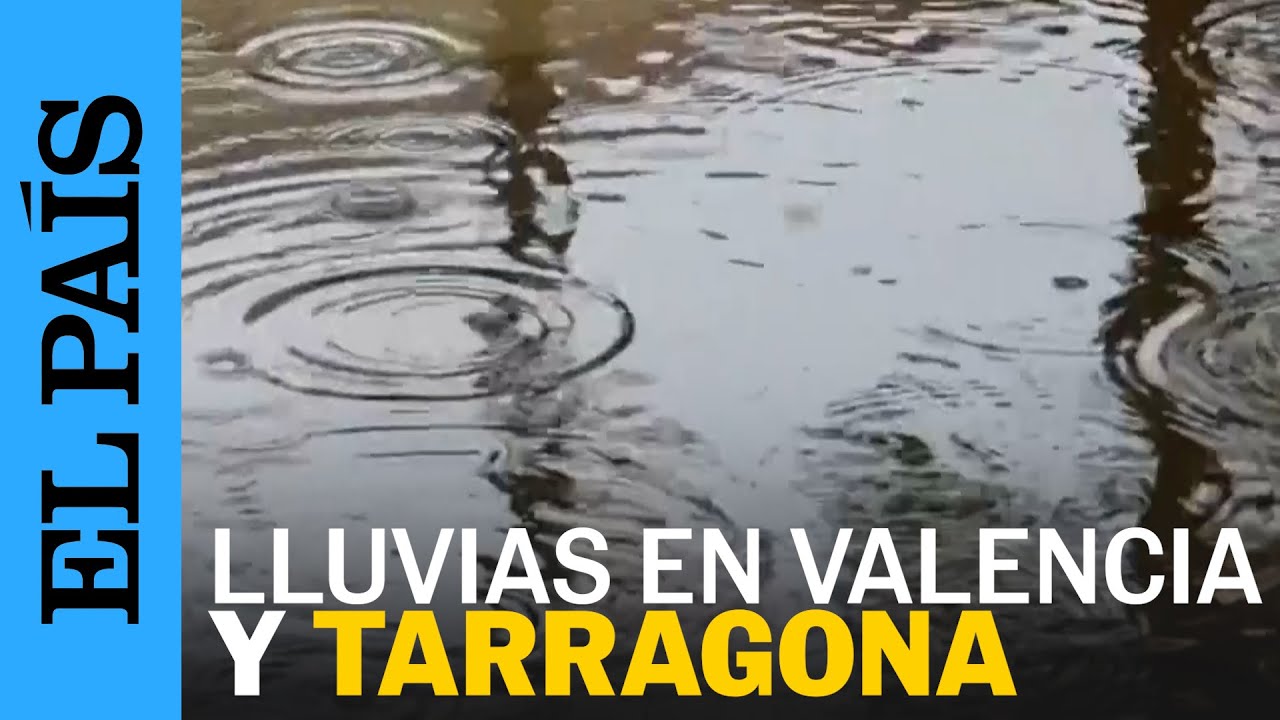Las LLUVIAS en Valencia y Tarragona del domingo