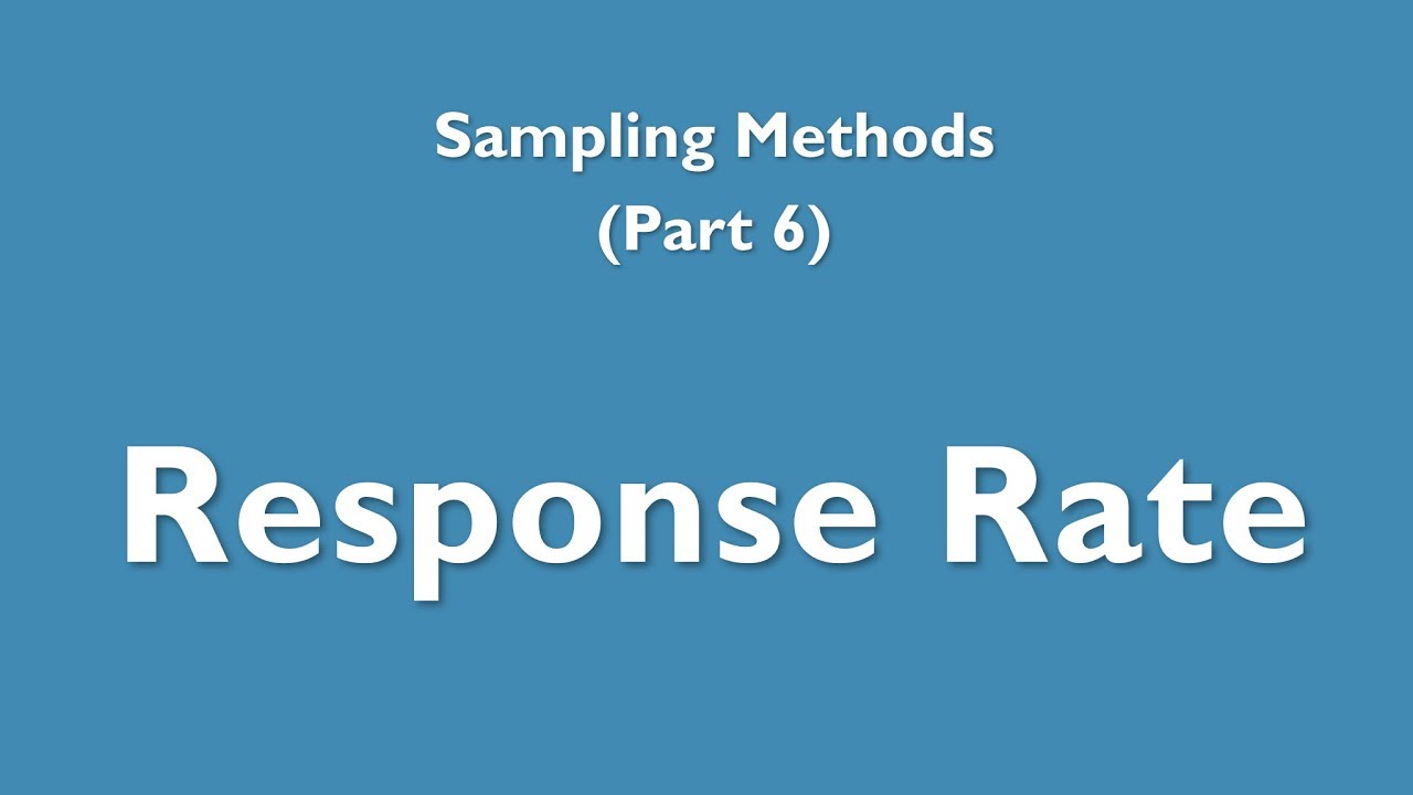Sampling: 6 - Response rate