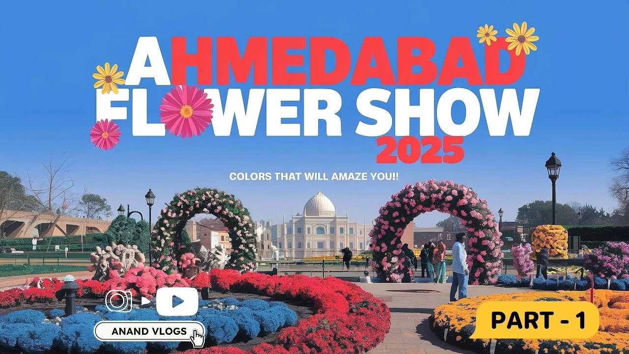 Flower Show PART-1 | VLOG 39 | Amdavad International Flower Show 🤩