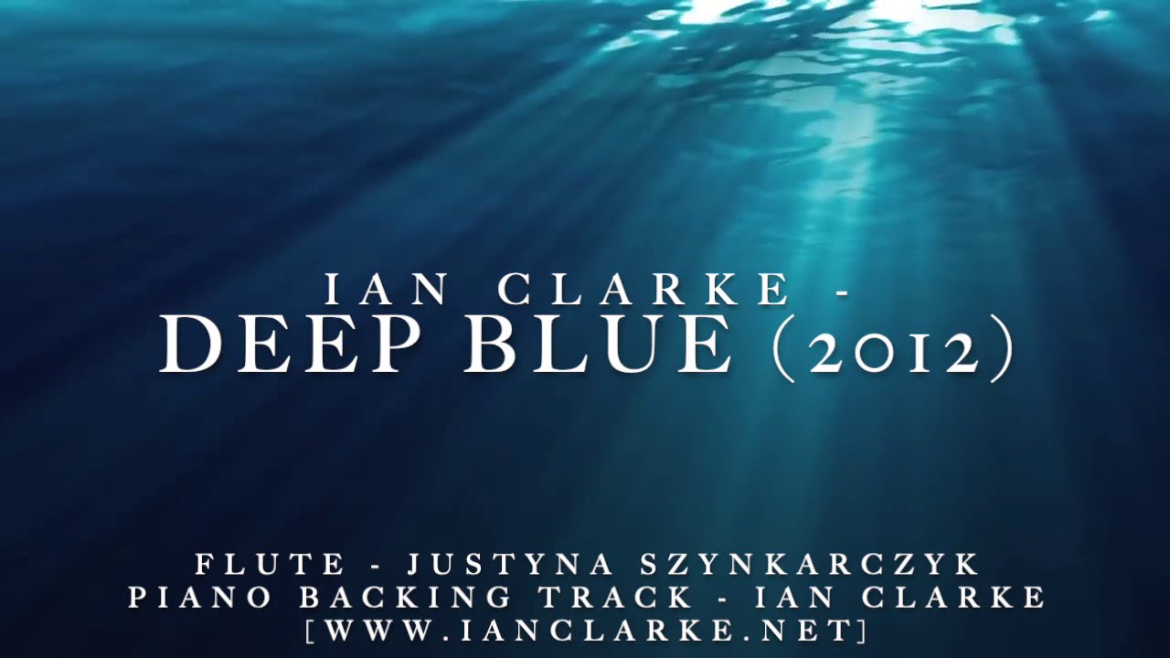 Ian Clarke - Deep Blue (2012)