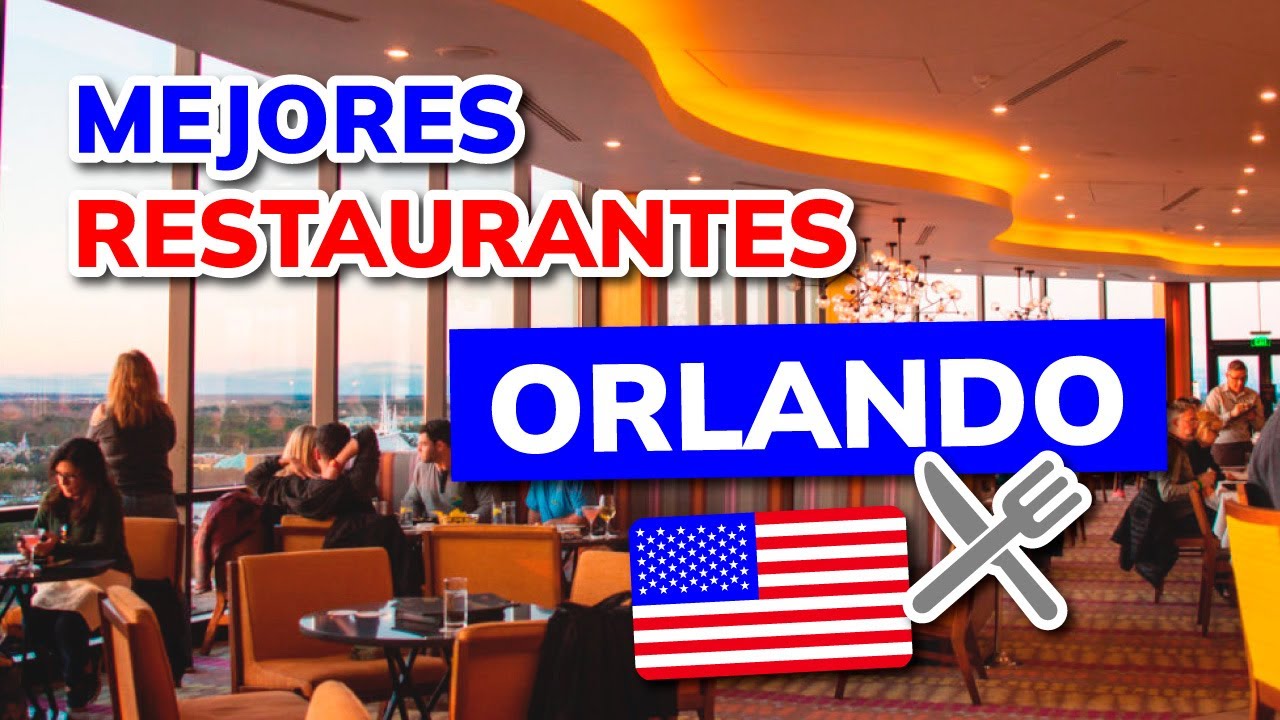 🥇 Mejores RESTAURANTES de ORLANDO, Florida (Estados Unidos)