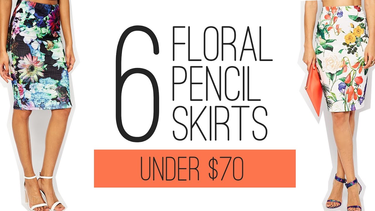 6 Floral Pencil Skirts - Under $70