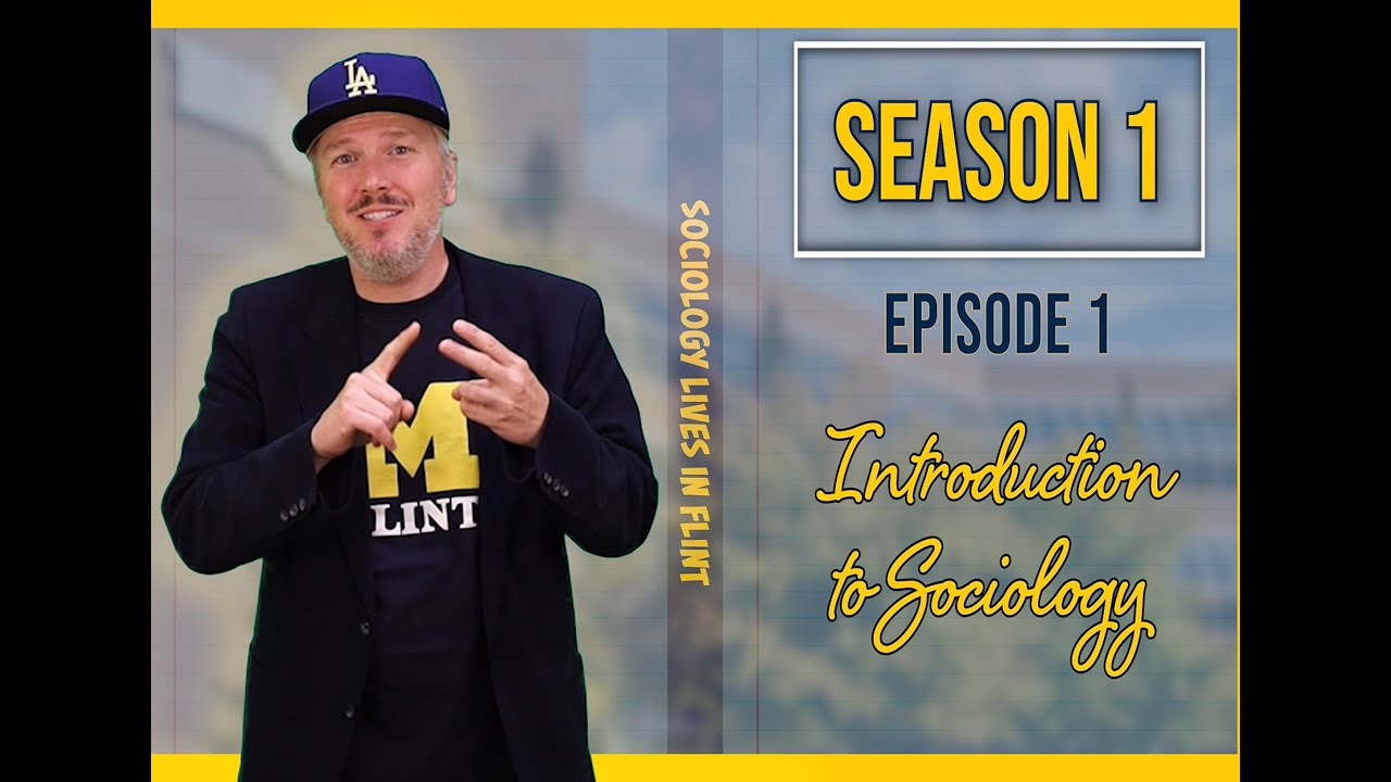 S1 E1 Introduction to Sociology