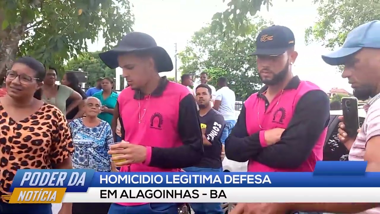 HOMICIDIO LEGITIMA DEFESA EM ALAGOINHAS BAHIA