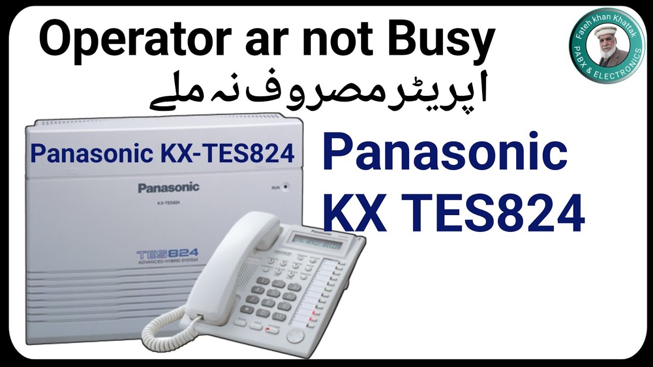 Operators are not busy Panasonic kx-Tes824
