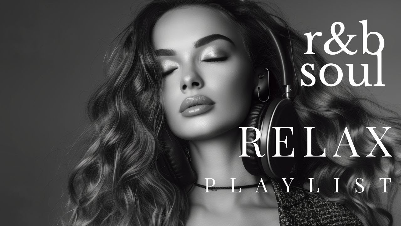 【R&B Soul】Тёплый Soul & R&B | Мягкий расслабляющий плейлист