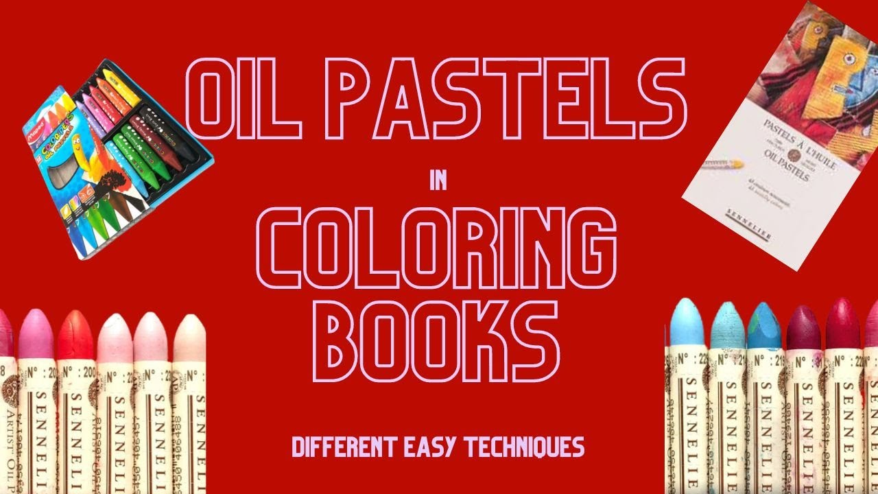 Fun and Easy Techniques Using Oil Pastels in Adult Coloring Books