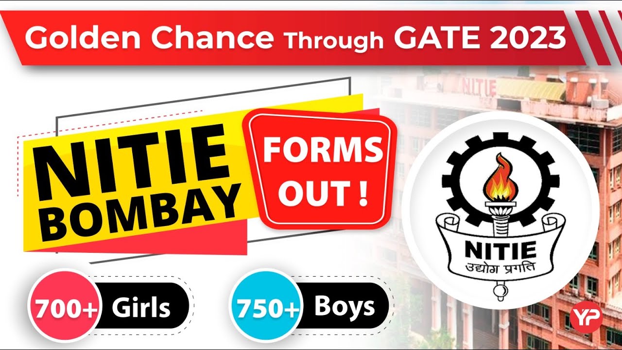 Golden chance through GATE 2023 | NITIE Bombay | GATE Score 700+ for girls, 750+ for Boys