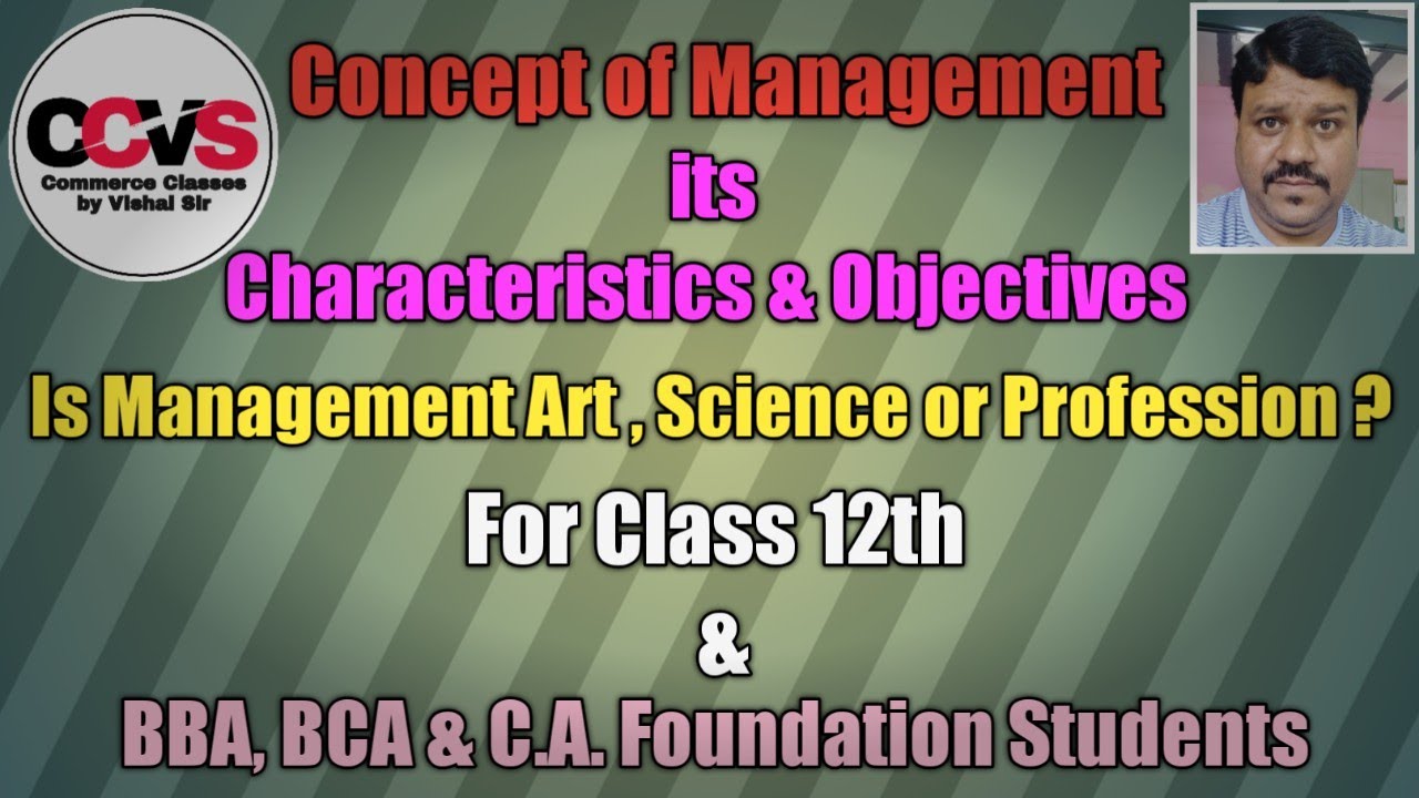 #Management, concept, characteristics & objectives Class 12 Business Studies#