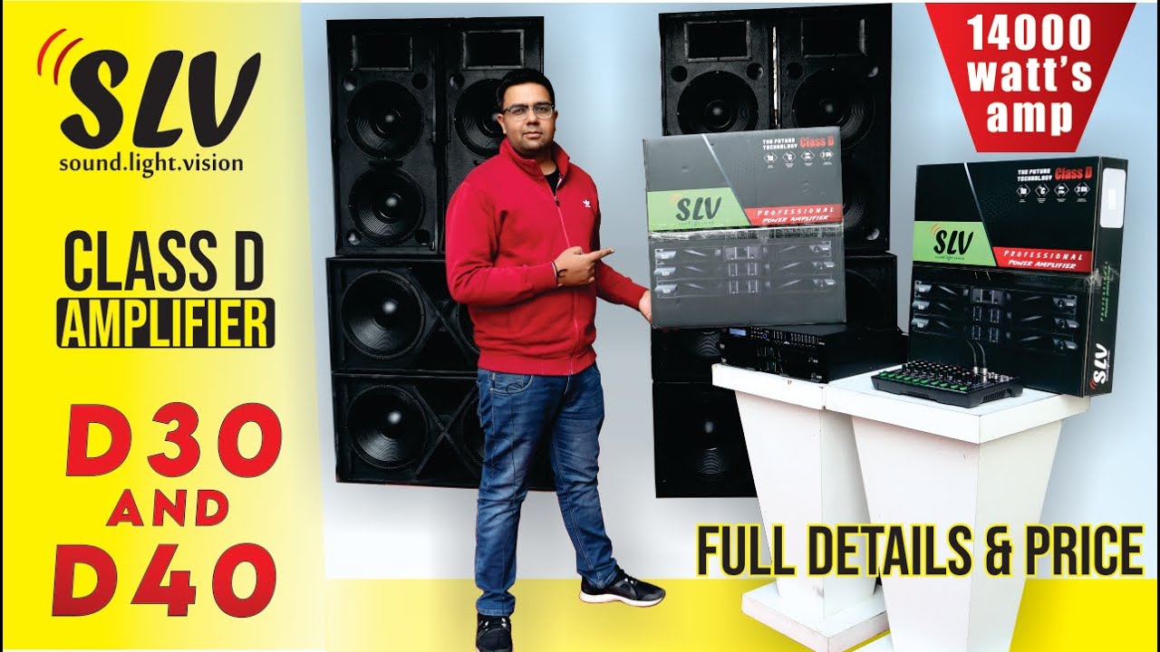 SLV D30 AND D40 AMPLIFIER | CLASS D PROFESSIONAL POWER AMPLIFIERS | 2 CHANNEL & 4 CHANNEL AMPS