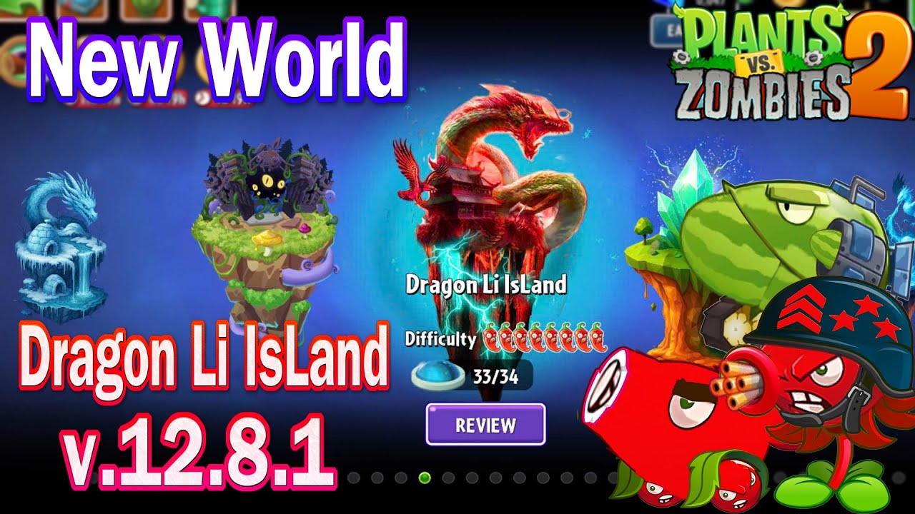 Pvz 2 12.8.1 - New World Dragon Li Island in Plants vs Zombies 2 & Cherry Cannon