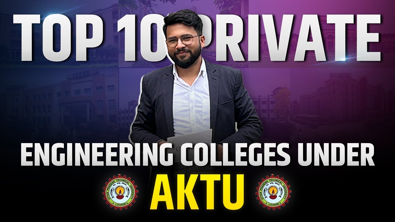 Top 10 Private Engineering Colleges Under AKTU | Best UPTU College | UPSEE | JEE Mains 2023