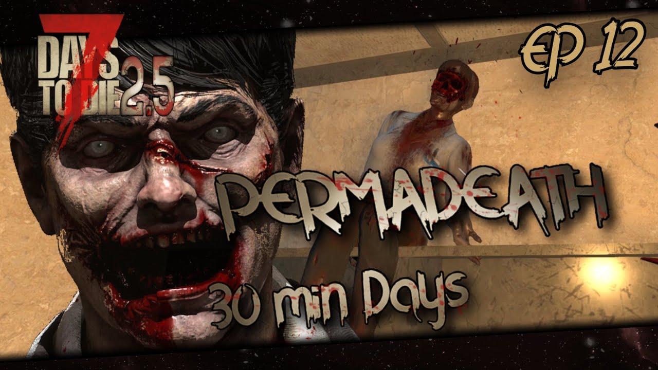 Прохождение заданий | 7 Days to Die: 2.5 PermaDeath | Эпизод 12