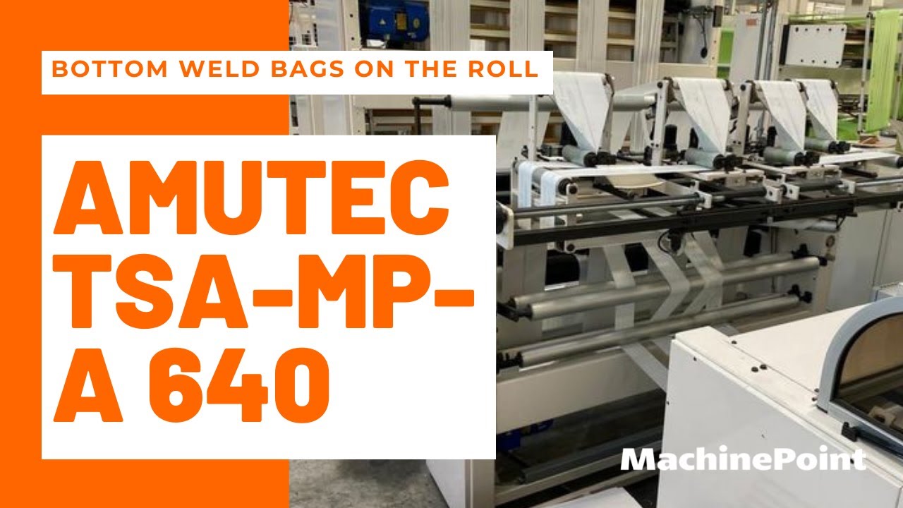AMUTEC TSA-MP-A 640 Bottom weld bags on the roll | AMUTEC Machines