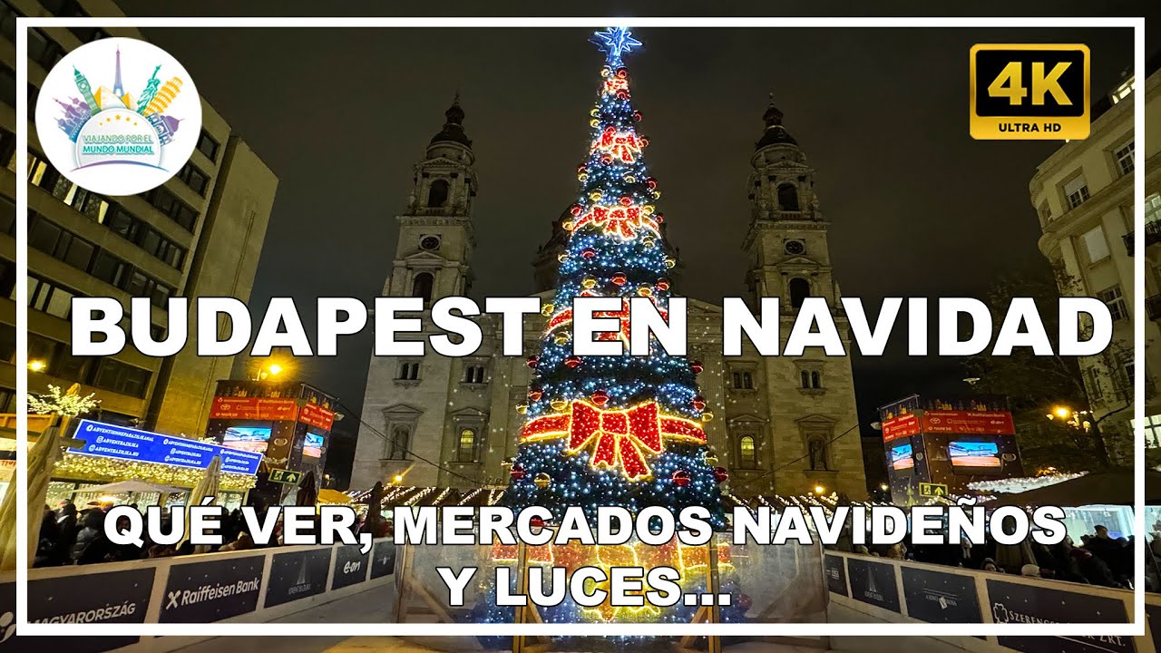 🎅 Visitar Budapest en Navidad: qué ver y hacer y mercados navideños 🎄