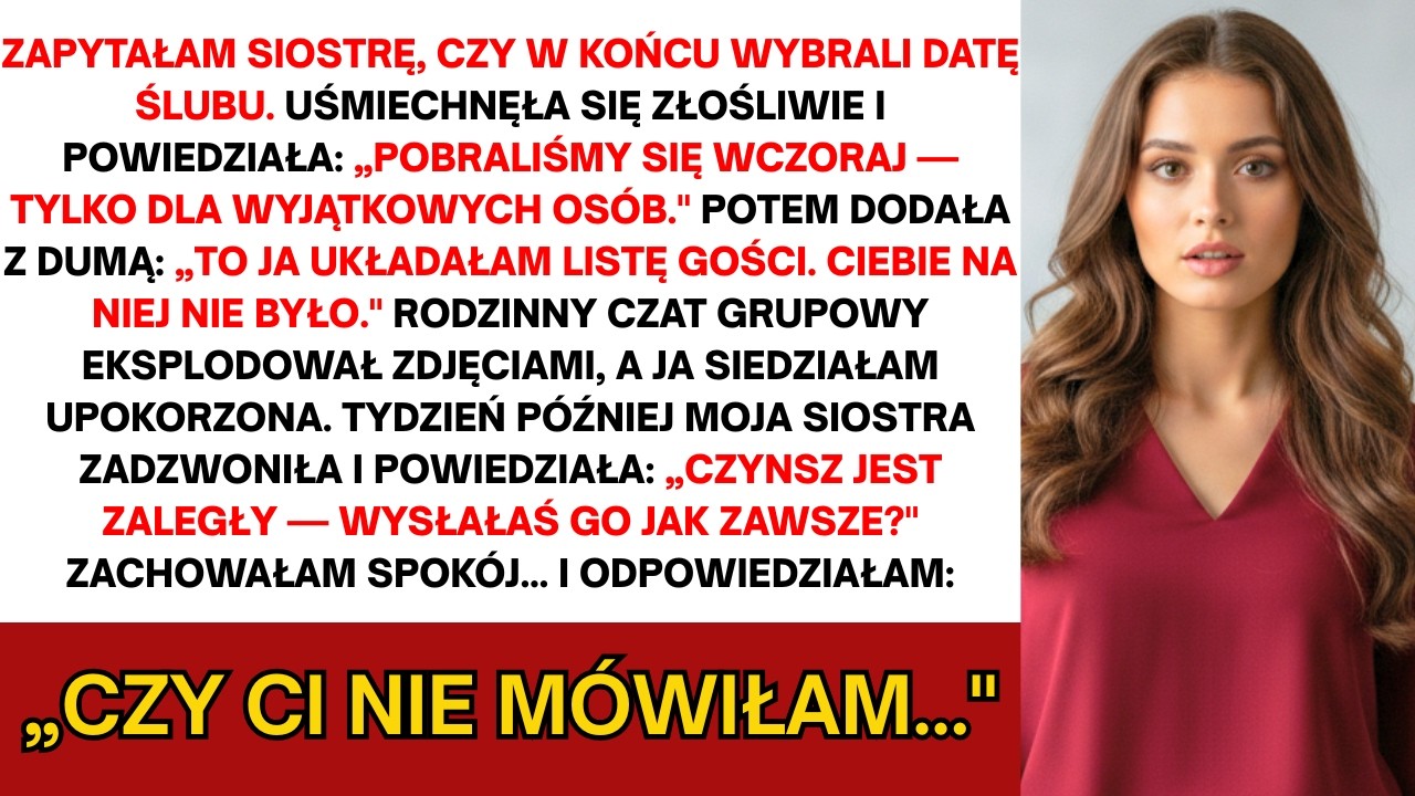 Nie zaproszono mnie na ślub siostry — „Tylko wyjątkowi