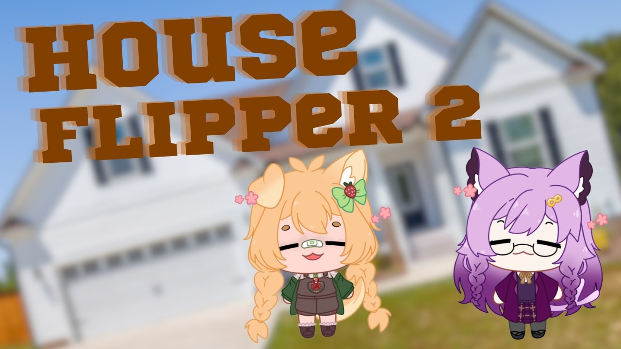im gonna flip this entire ding dang house  with @-mashimarovt - [[House Flipper 2]] - ₍^. .^₎⟆`