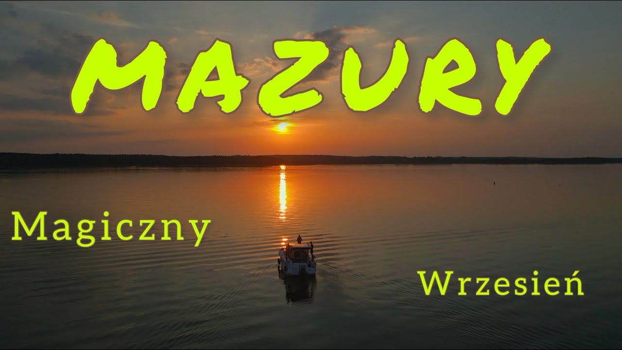 MAZURY Najpiękniejsze we wrześniu.