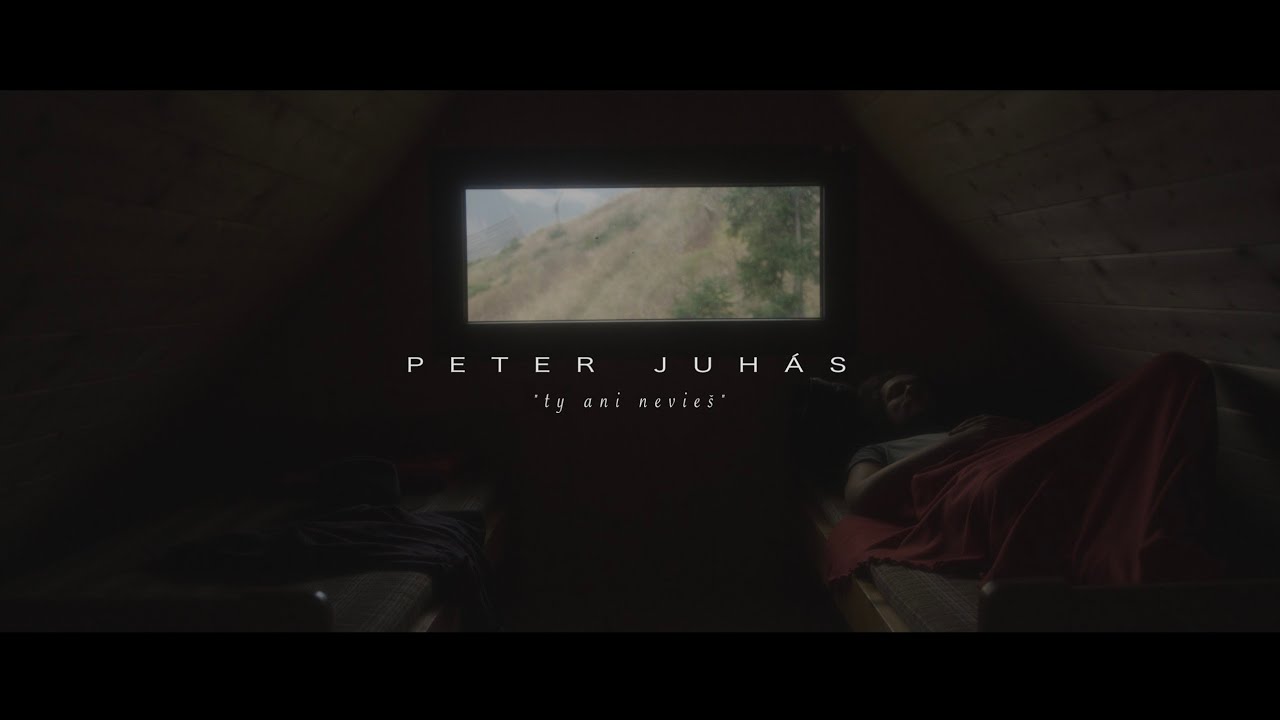 • Ty ani nevieš // Peter Juhás / official music video •