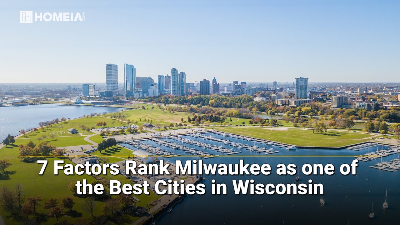 7 Key Factors to Know BEFORE moving to Milwaukee, Wisconsin | HOMEiA.com