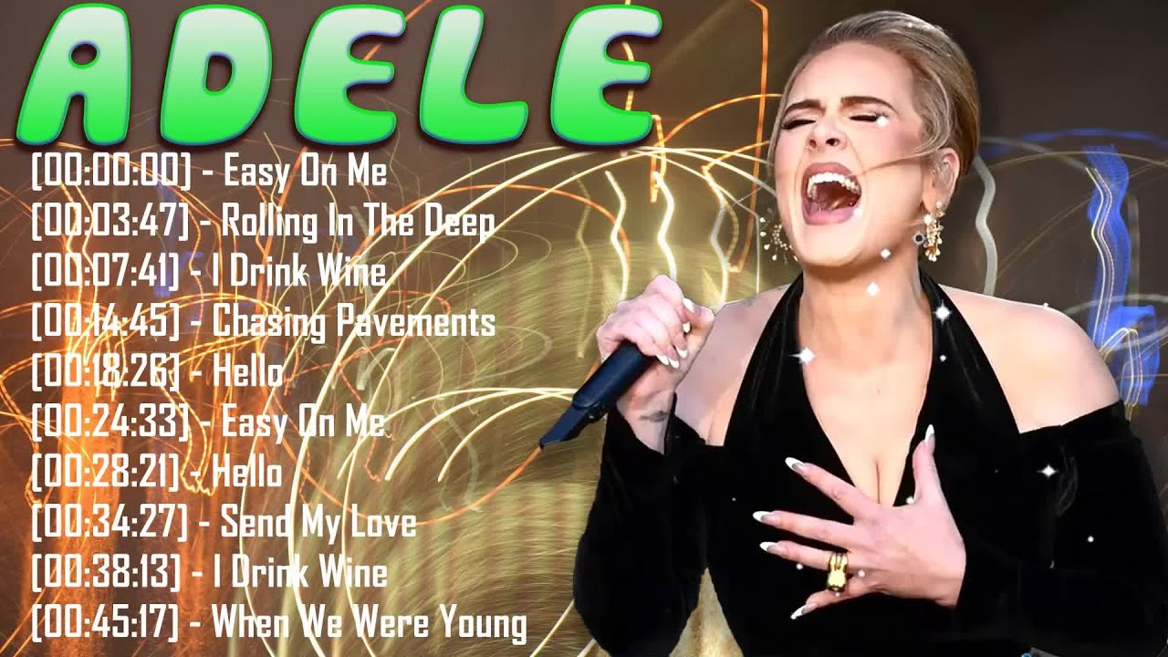 Adele Greatest Hits &ndash; Best Songs Playlist