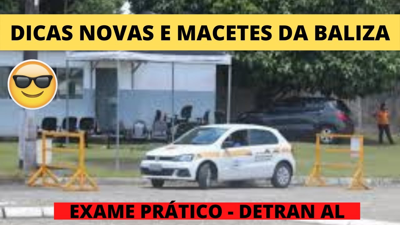 Dicas Novas E Macetes Para Baliza Detran Al - Fique Por Dentro De Dicas Importantes Detran Maceió Al