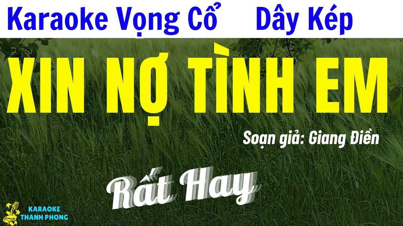 Karaoke Vọng Cổ Xin Nợ Tình Em Dây Kép | Thanh Phong