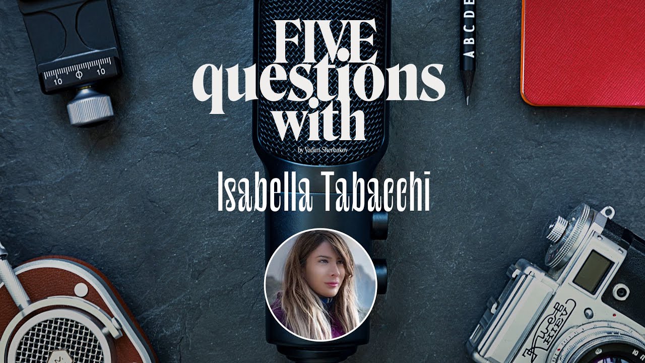 5 Questions with … Isabella Tabacchi