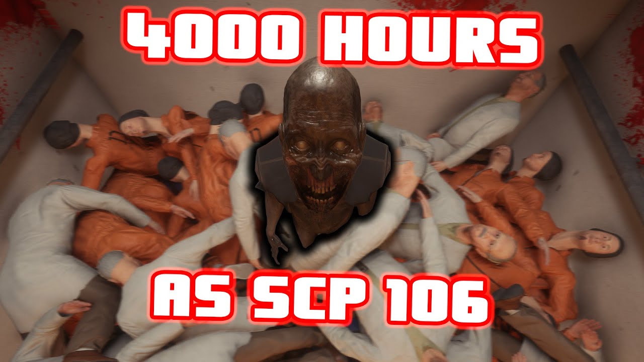 HOW 4000 HOURS AS SCP-106 LOOKS LIKE - SCP SL