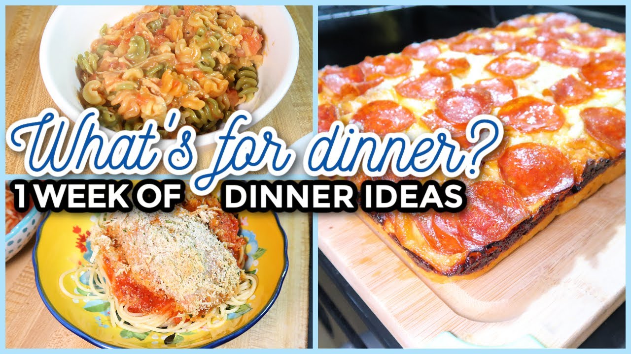 WHAT'S FOR DINNER? #283 | 7 Real-Life Family Meal Ideas