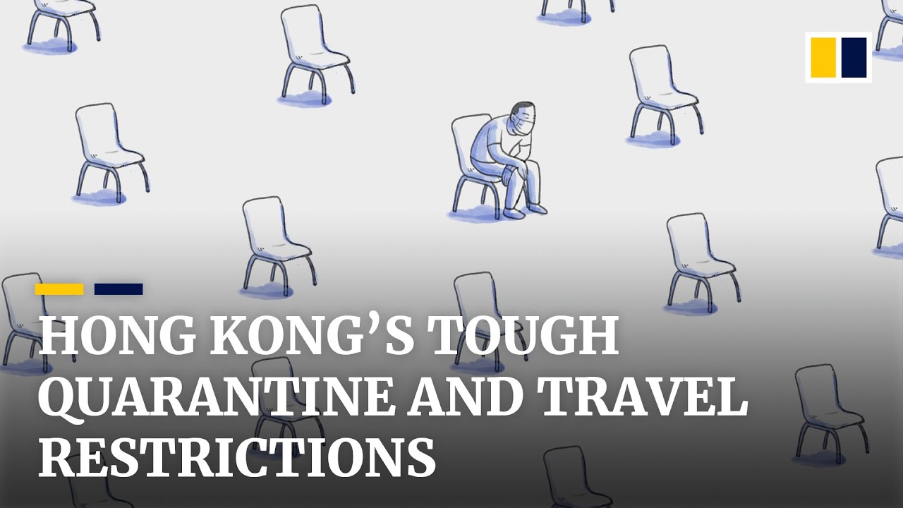 Hong Kong&rsquo;s tough quarantine and travel restrictions