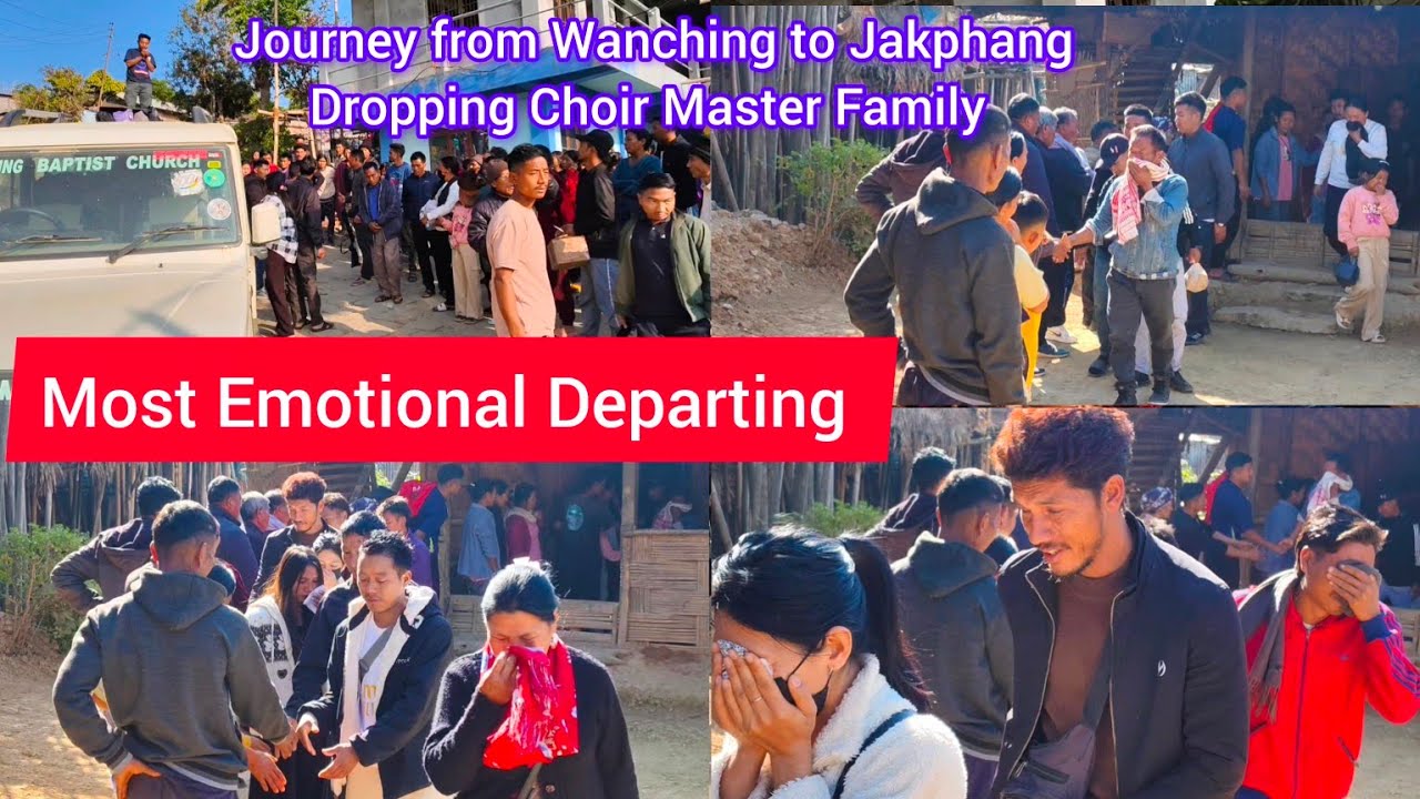 Dropping Of Choir Master Family to Their Native Village, Jakphang