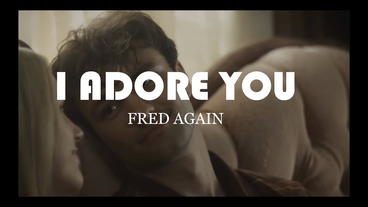 Fred Again - Adore you // Sub español