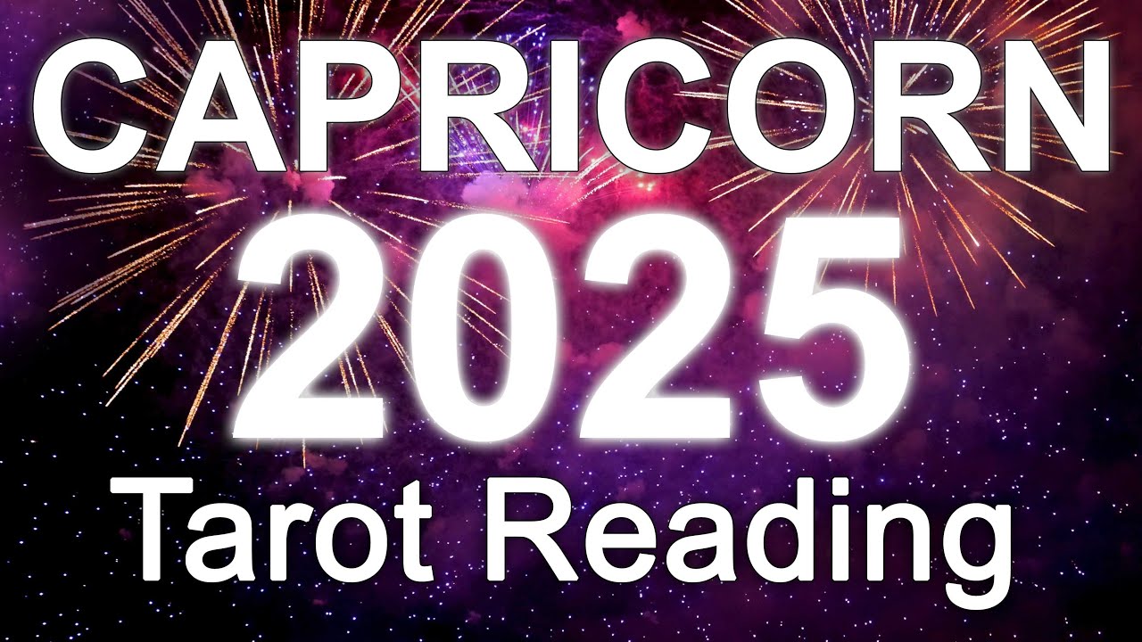 CAPRICORN 2025 YEARLY TAROT READING 