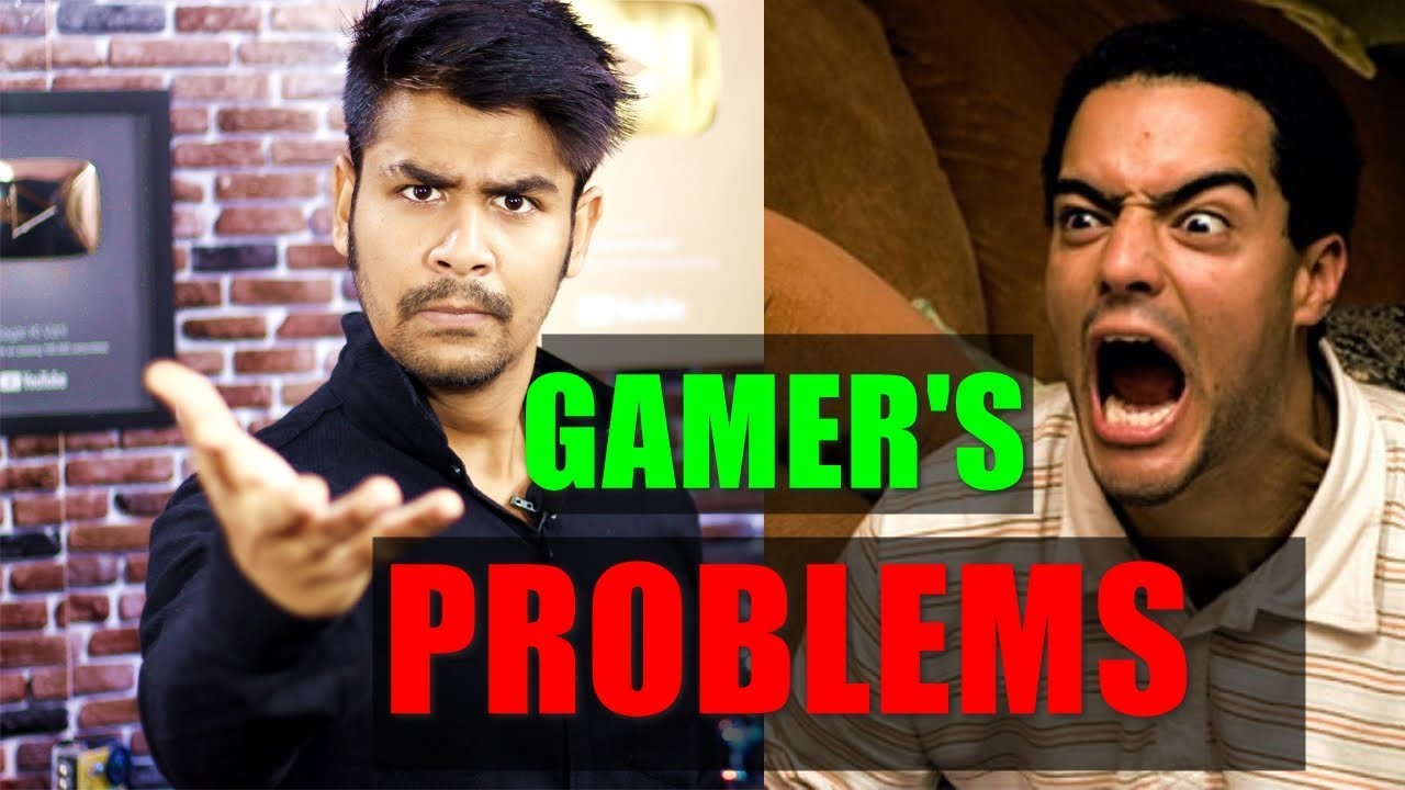 Every Gamer's Problem | Things Every Gamer Face IN INDIA