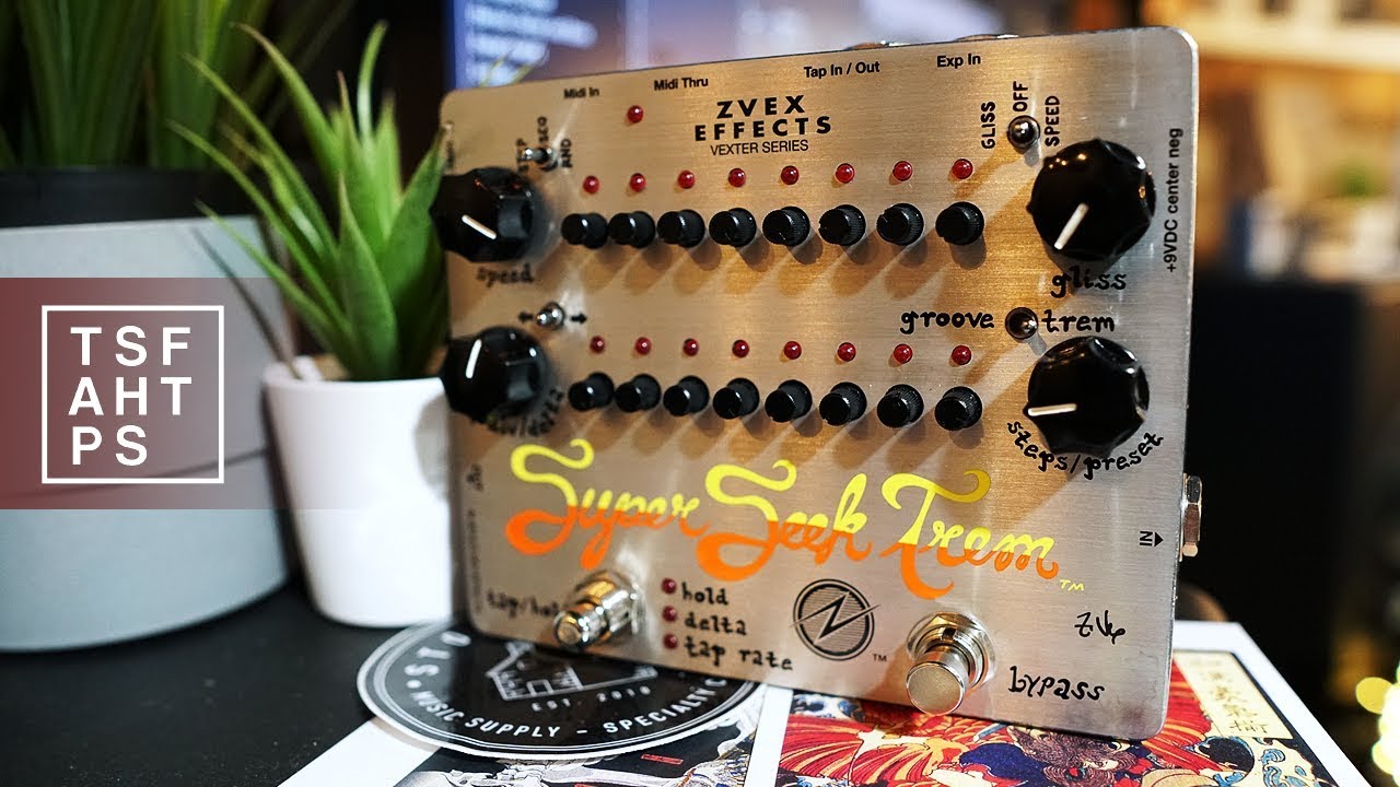 ZVex Super Seek Trem
