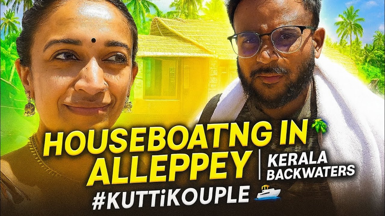 Houseboating in Alleppey, Kerala Backwaters | Kerala Vlog 5 | EP56 | #KuttiKouple #தமிழ் 