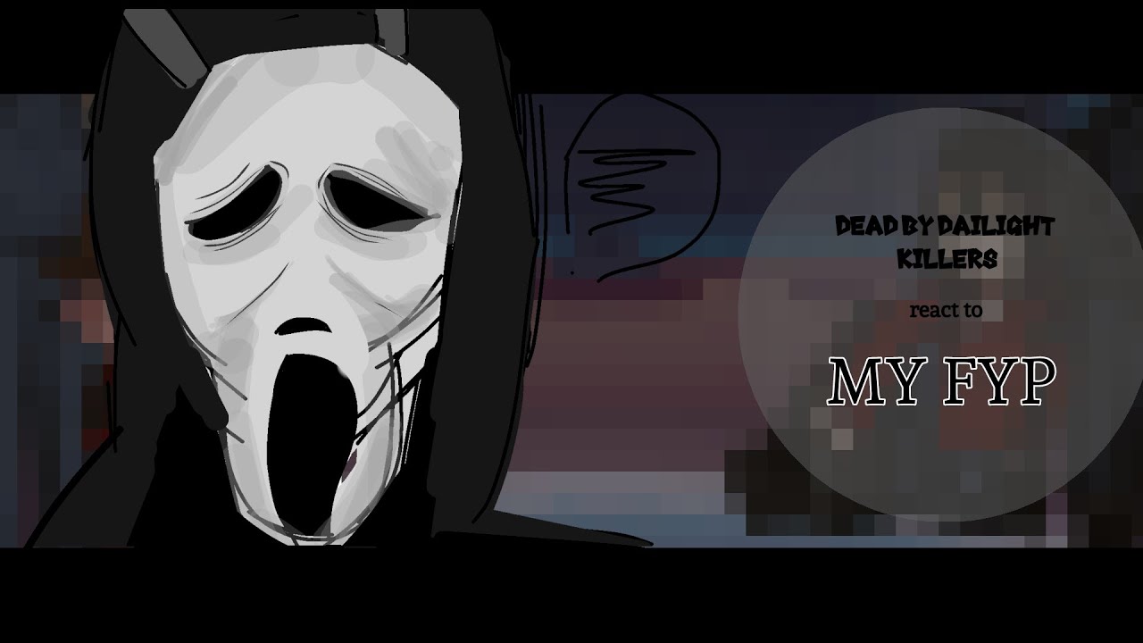 [2X] —. DEAD BY DAYLIGHT react to my fyp (original) 