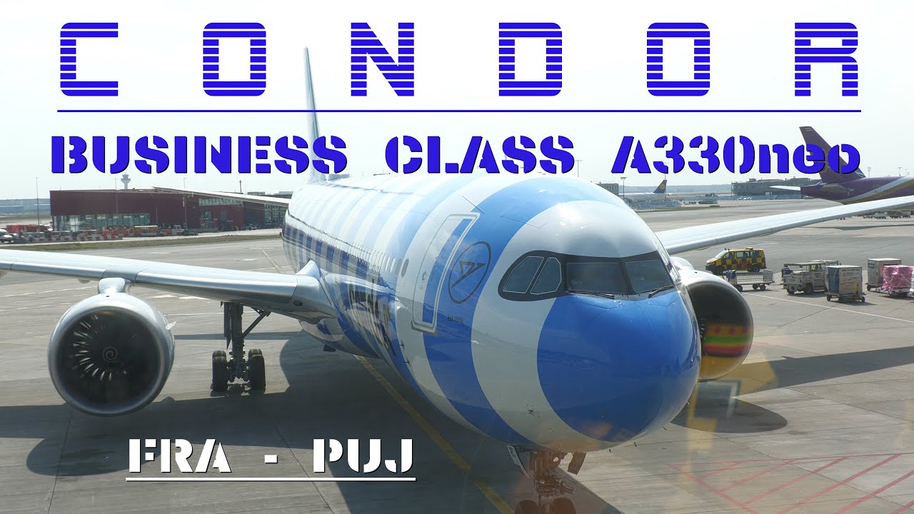 Condor : Business Class A330neo Frankfurt  - Punta Cana