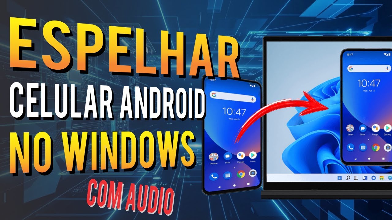 ESPELHAR O CELULAR NO WINDOWS(COM ÁUDIO!)