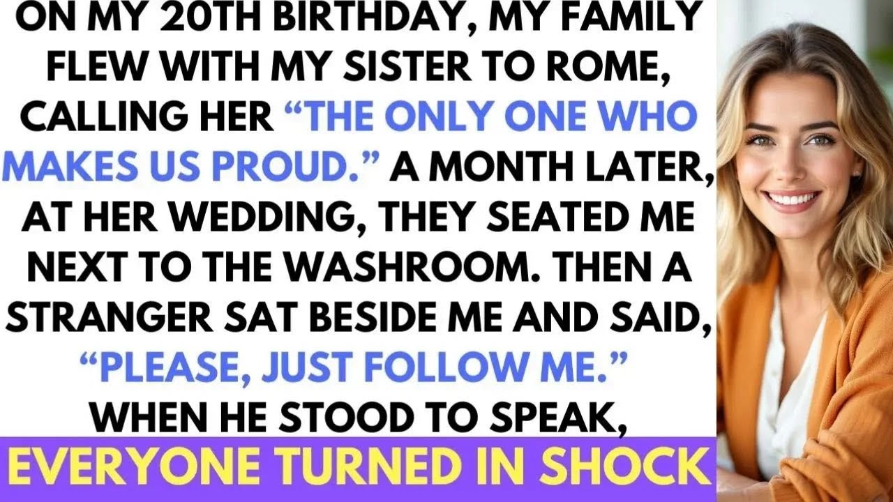 My Family Ignored My 20th Birthday And Went To Rome With My Sister Instead; At Her Wedding, a Man