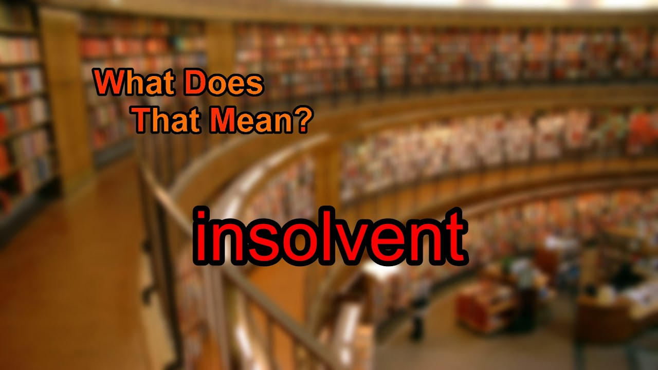 What does insolvent mean?