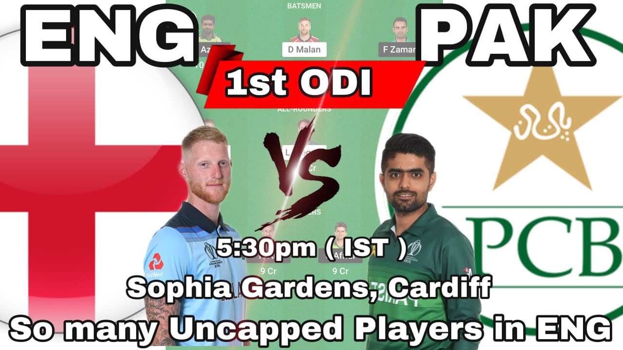 ENG vs PAK Dream11 | ENG vs PAK 1st ODI | Eng vs Pak dream11 team prediction | ENG vs PAK Cricket