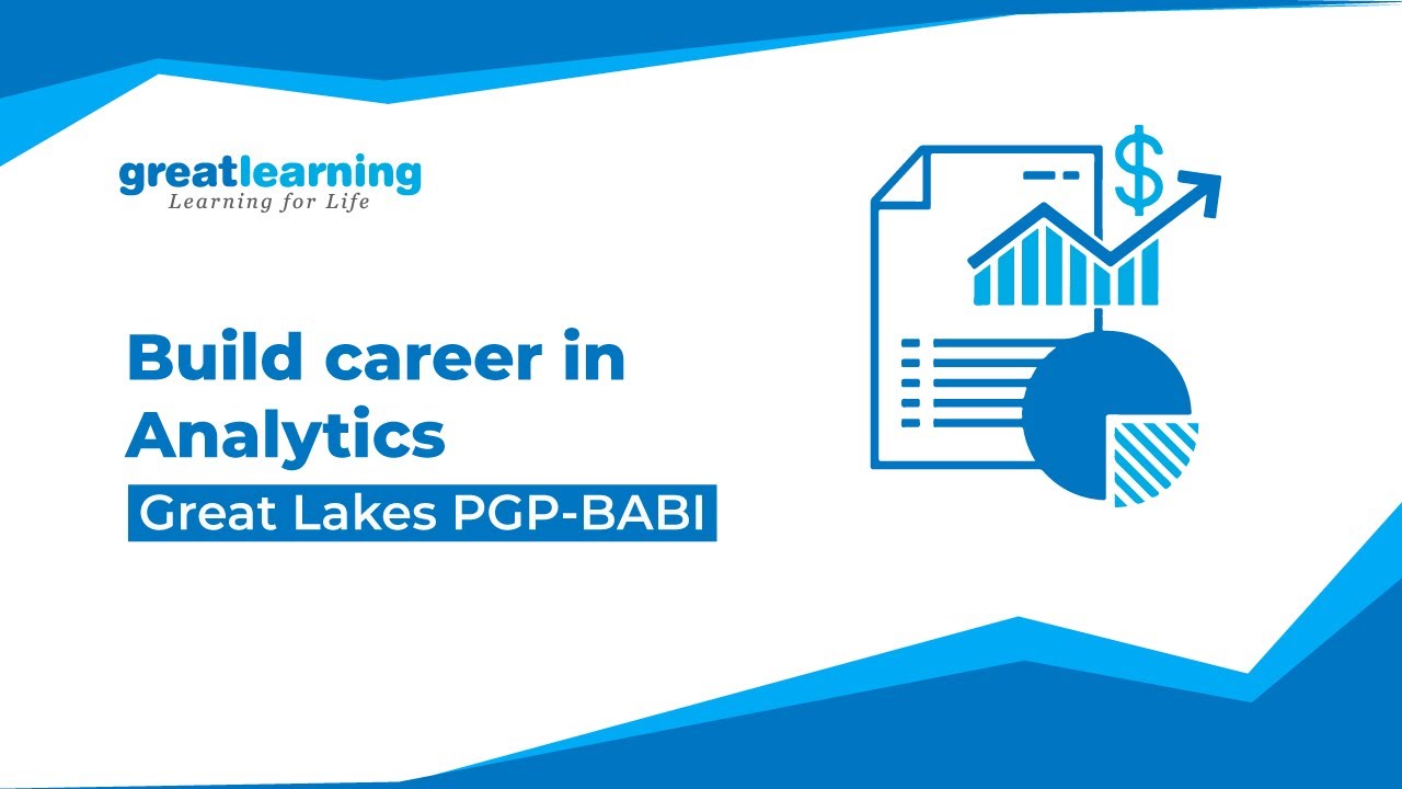 Build Career In Analytics | PGP BABI - Great Lakes | Great Learning