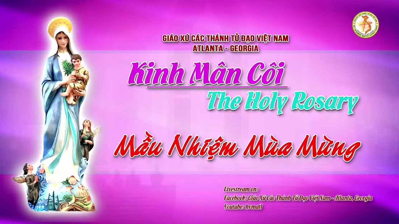 100122 -  Giờ Kinh Mân Côi Kính Đức Mẹ - The Holy Rosary