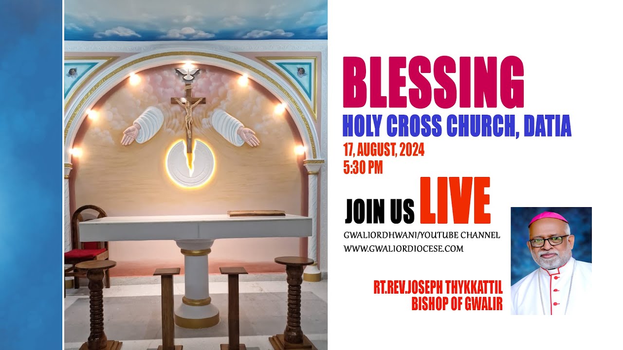 BLESSING, HOLY CROSS CHURCH, DATIA