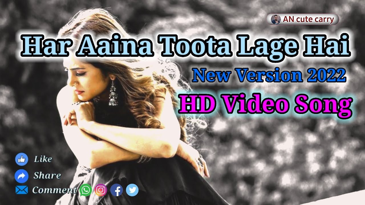Har aaina toota lage hai || new version 2022|| Female voice||original audio