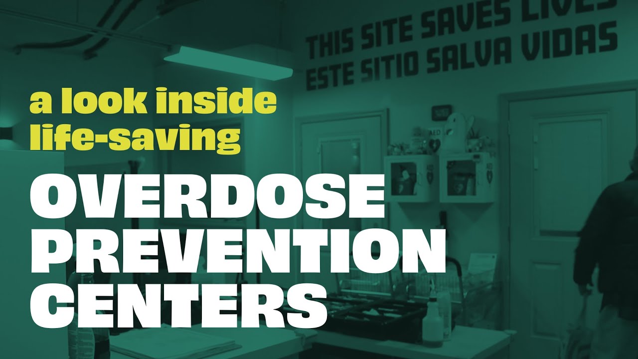 A Look Inside Life-Saving Overdose Prevention Centers