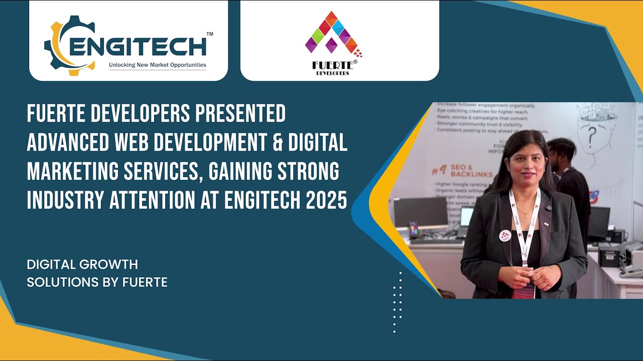 Fuerte Developers at Engitech Expo 2025 | Advanced Web Development & Digital Marketing Solutions